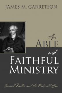 An Able & Faithful Ministry