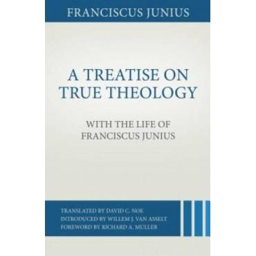 A Treatise on True Theology