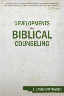 Developments in Biblical Counselling
