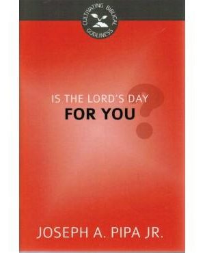 Is the Lord’s Day for You?