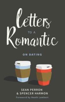 Letters to a Romantic on Dating