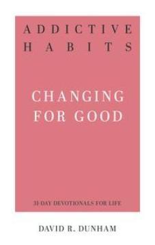 Addictive Habits: Changing for Good