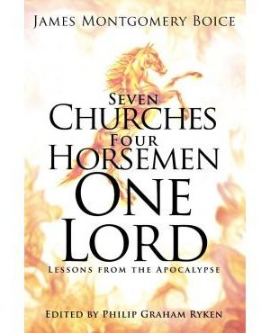 Seven Churches Four Horsemen One Lord