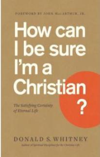 How Can I Be Sure I’m A Christian?
