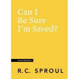 Can I Be Sure I’m Saved? (Kindle eBook)