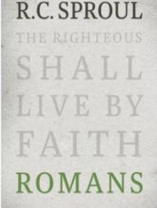 Romans – The Righteous Shall Live By Faith