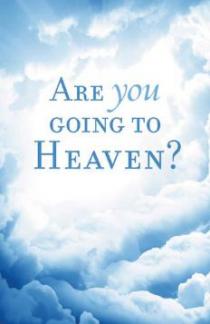 Are you going to Heaven: Tract