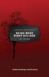 A Christian’s Pocket Guide to Being Made Right With God