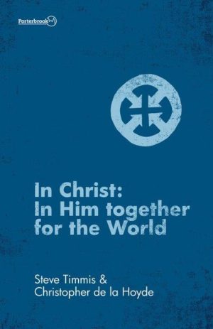 In Christ: In Him Together for the World