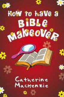 How to have a Bible Makeover