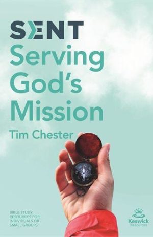 Sent Serving God’s Mission