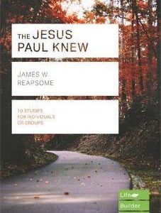 The Jesus Paul Knew