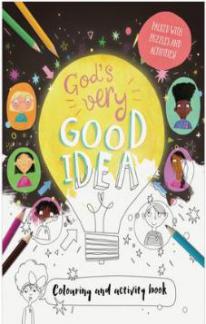 God’s Very Good Idea – Colouring and Activity Book
