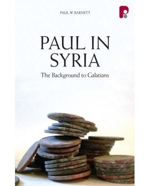 Paul In Syria: The Background To Galatians