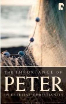 The Importance Of Peter In Earliest Christianity