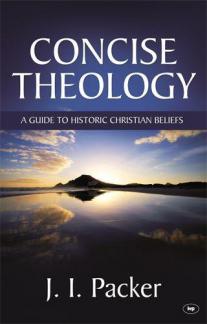 Concise Theology:  A Guide To Historic Christian Beliefs