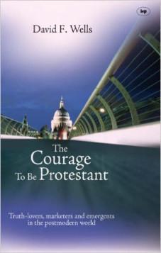 The Courage to be Protestant
