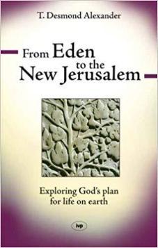 From Eden to the New Jerusalem