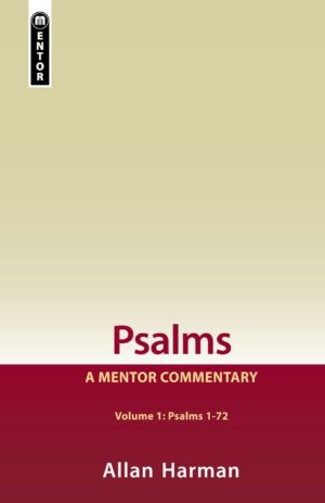 Psalms Mentor Commentary Volume 1: Psalms 1-72