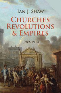 Churches, Revolutions, & Empires 1789-1914