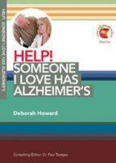 Help! Someone I Love Has Alzheimer’s