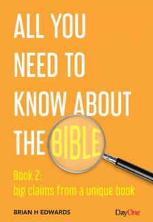 All You Need To Know About The Bible Book 2: big claims for a unique book