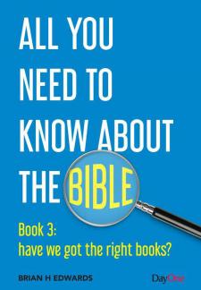 All You Need To Know About The Bible Book 3: have we got the right books