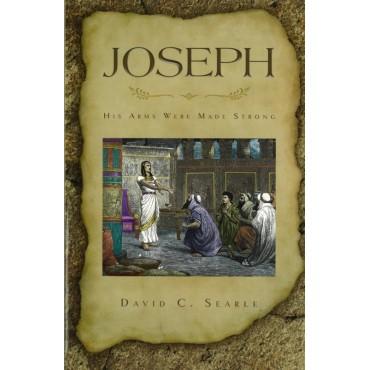 Joseph – His Arms Were Made Strong