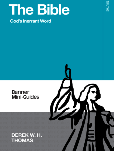 The Bible; God’s Inerrant Word