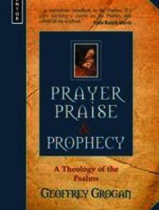 Prayer Praise & Prophecy