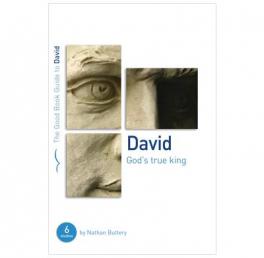 David: God’s True King
