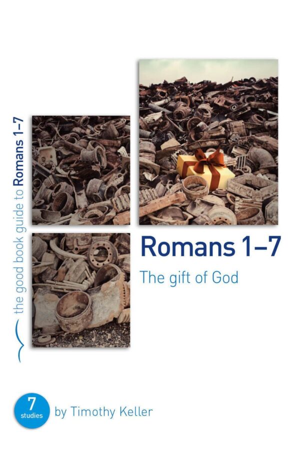 The Good Book Guide to Romans 1-7