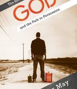 The Search for God and the Path to Persuasion
