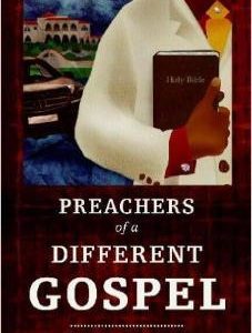 Preachers of a Different Gospel