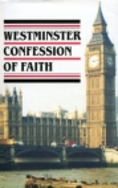Westminster Confession of Faith, Larger & Shorter Catechisms, Sum of Saving Knowledge, Etc, Etc (Used Copy)