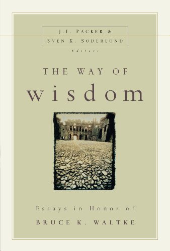 The Way of Wisdom: Essays in Honor of Bruce K. Waltke (Used Copy)