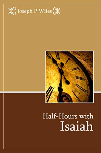 Half-Hours with Isaiah (Used Copy)