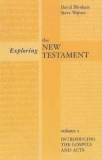 Exploring the New Testament volume 1