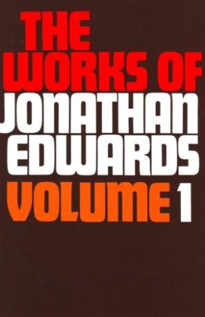 The Works of Jonathan Edwards (2 Volume Set)
