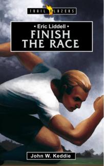 Eric Liddell:Finish The Race