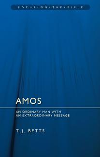 Amos: An Ordinary Man with an Extraordinary Message