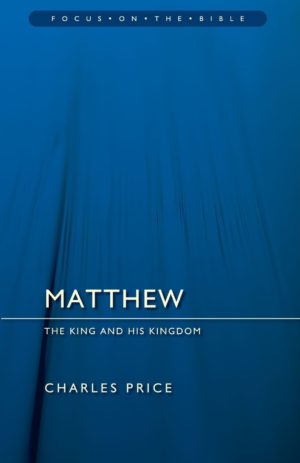 Matthew: The King and His Kingdom