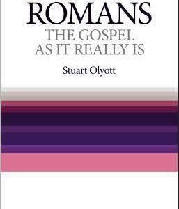 Romans, The Gospel As It Really Is