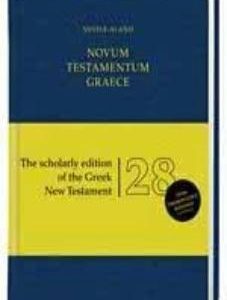 Novum Testamentum Graece. The Scholarly edition of the Greek New Testament
