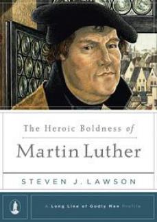 The Heroic Boldness of Martin Luther (Kindle eBook)
