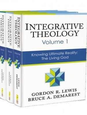 Integrative Theology – 3 Vols