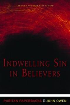 Indwelling Sin in Believers