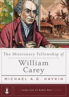 The Missionary Fellowship of William Carey (Kindle eBook)