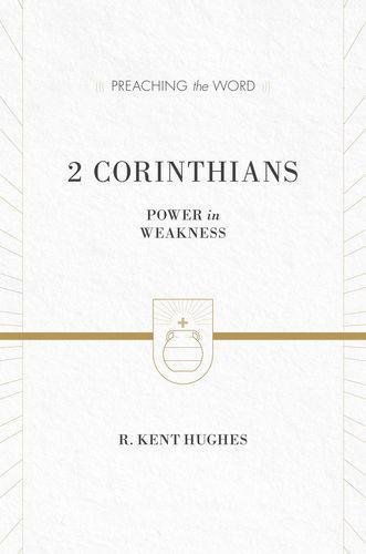 2 Corinthians: Power in Weakness