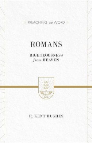Romans: Righteousness from Heaven